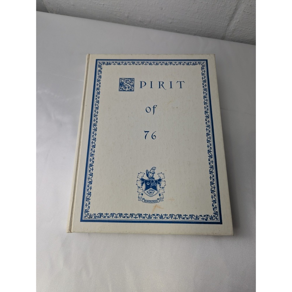 1976 Beaver Creek High School Yearbook,‎ Xenia Ohio Spirit Of 76